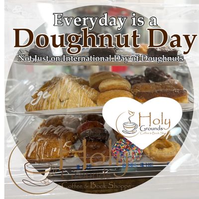 Missed national donut day? Don't worry. We have them today at Holy Grounds Coffee and Book Shoppe.