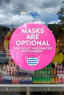 07/01/2021 Masks are optional for the fully vaccinated.