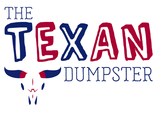 The Texan Dumpster