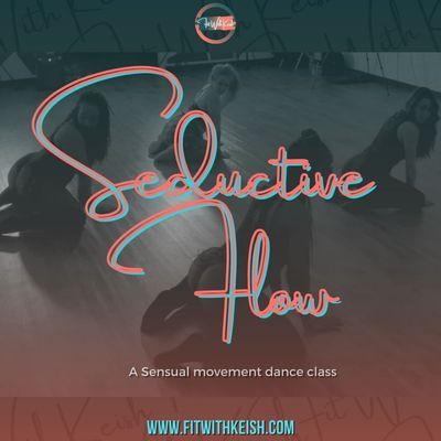 A Sensual movement class!! Designed to make you feel sexy while burning calories!