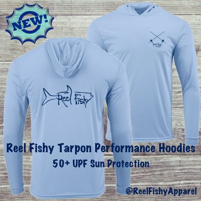 Just in!  Reel Fishy Tarpon Performance Hoodies with 50+ UV sun protection - available in 5 colors!  ReelFishyApparel.com