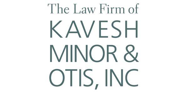 The Law Firm of Kavesh, Minor & Otis