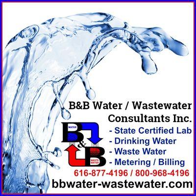 B&B Water / Wastewater Consultants: o State Certified Lab o Drinking Water o Waste Water o Metering / Billing