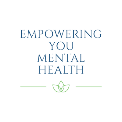 Empowering You Mental Health