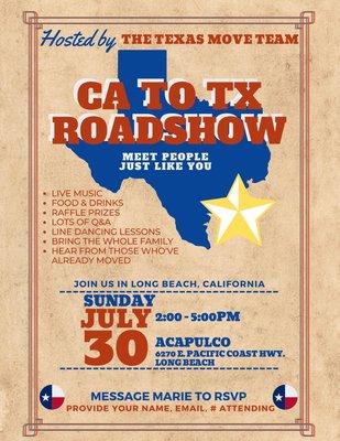 For anyone that is considering making the move from California to Texas come visit us at the Roadshow!