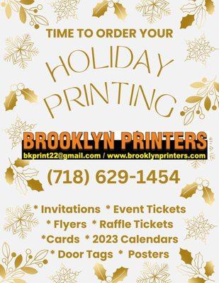 Time to Order Your Holiday Printing!
Invitations * Flyers * Event & Raffle Tickets * Cards * 2023 Calendars