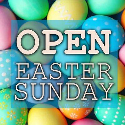 We will be open all day Easter Sunday 2023!