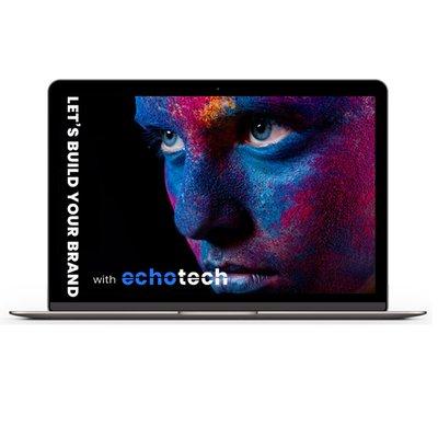 Let's Build Your Brand with Echotech