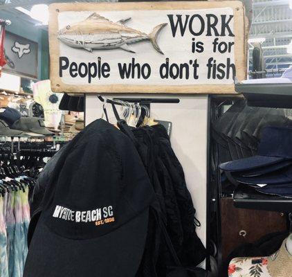 Work is for people who don't fish!