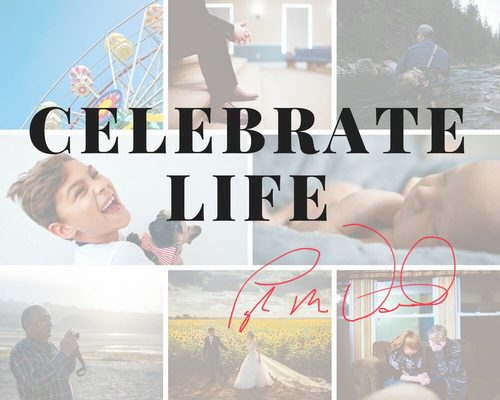 Celebrate Life, each and everyday. #LiveLifeOnPurpose - Tyler M. Woods