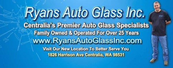 Ryan's Auto Glass Inc. Come check out our new location at 1826 Harrison Ave Centralia, WA 98531