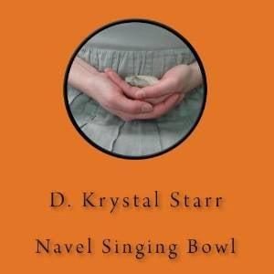 Meditation CD - Navel - Recorded by D. Krystal Starr