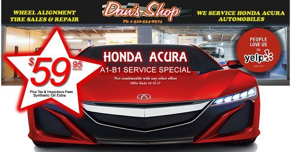 Honda Acura A1-B1 Service Special Now Only $59.95 Torrance, Cali. Call us @ 1-310-534-8974