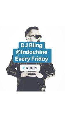 DJ Bling @ Indochine