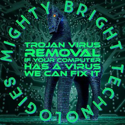 If your computer has a trojan virus and malware, WE CAN FIX IT!