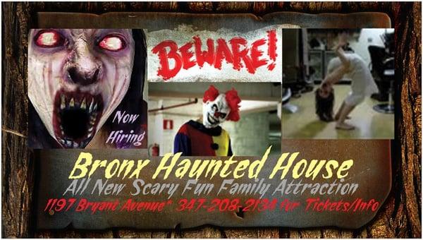 New Location as of October 2015: 1197 Bryant Avenue * bronxevents.info * facebook/bronxhauntedhouse