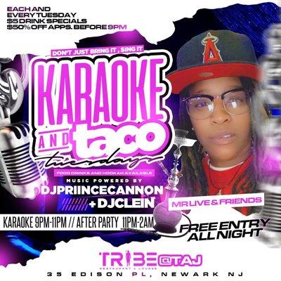 KAREOKE & TACO TUESDAYS EACH AND EVERY TUESDAY