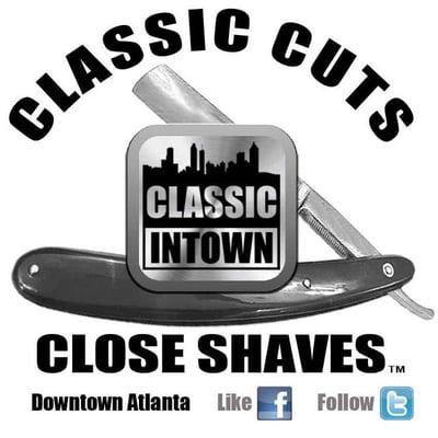 Classic Cuts, CLOSE Shaves- @ Classic INTOWN Barbershop!