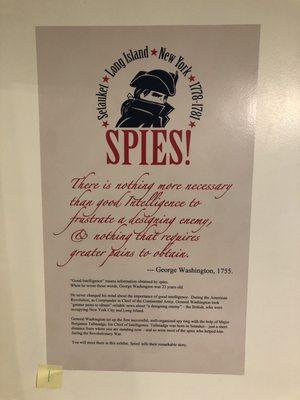 The opening to the exhibit.  Come learn the life of a spy and the crucial role it played in the American Revolution!