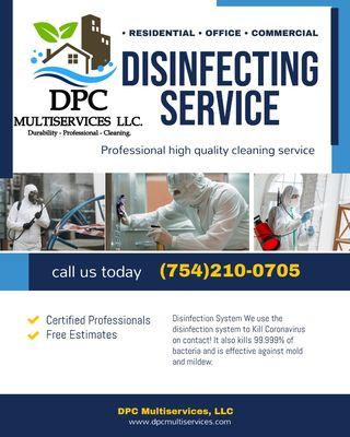 Disinfecting services in your residential, commercial and office. Contact us www.dpcmultiservices.com 754-210-0705