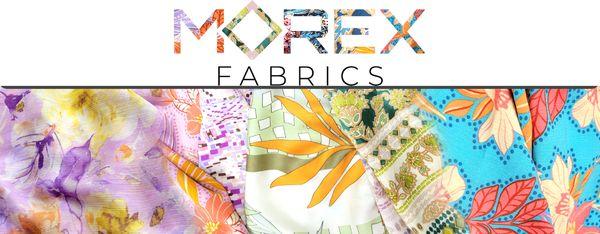 Tailor our services to meet your specific needs
 Fabric industry with a rich legacy spanning over 38 years
 www.MorexFabrics.com