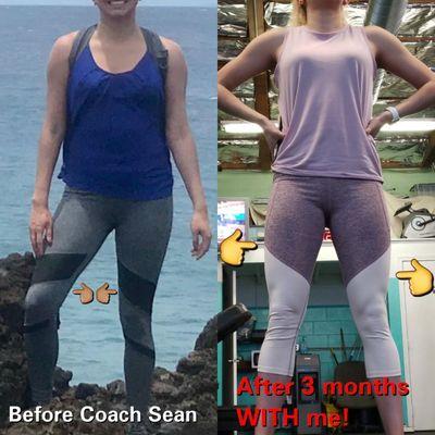 Before Coach Sean and After. Need I say more? Contact me.....