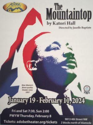 Currently showing through Feb 11, 2024 - "The Mountaintop."