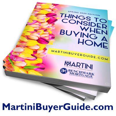 The Spring 2020 Edition of the Martini Buyer Guide called: Things to Consider when Buying a Home.  www.MartiniBuyerGuide.com