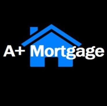 A Plus Mortgage - San Marcos, TX.  Call today!