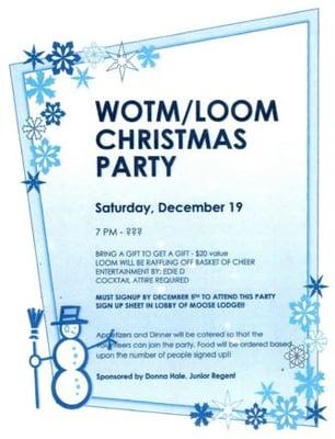 Ever Year WOTM (Women of the Moose)/ LOOM (Ladies of the Moose) put the hearts and souls into hosting a Christmas Event.