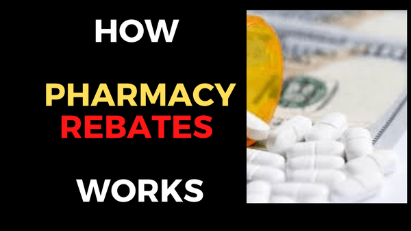 Do You Know How Pharmacy Rebates Work?