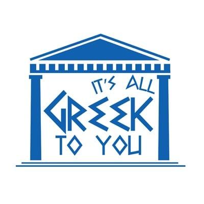 It's All Greek To You