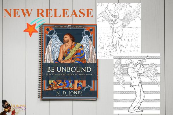 Be UnBound: Black Men Angels Coloring Book (Fantasy in Black Series by ND Jones)