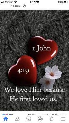 We love Him because He first loved us.