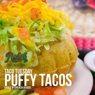 Rafa's puffy tacos are "puffylicious"!