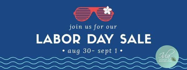 Labor Day Sale 2018 at Isla!