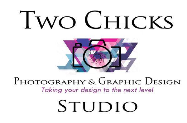 Two Chicks Photography and Graphic Design