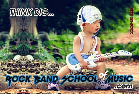 Think Big! Rock Band School of Music .com