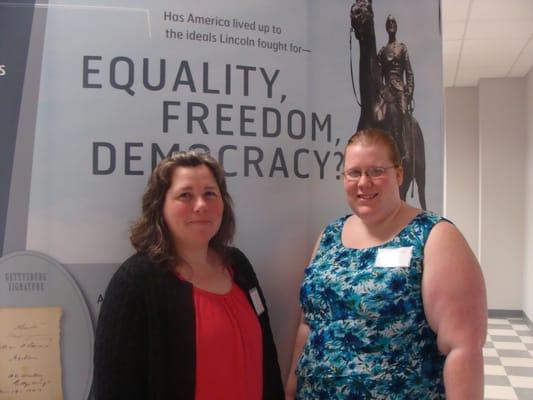 Director Mindy L. and Assistant Director Tabitha S. at the Lincoln Exhibition Grand opening!]