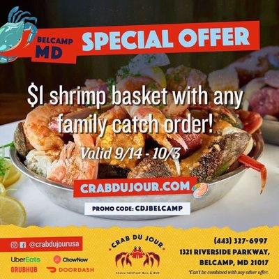 Attention Belcamp, Enjoy $1 shrimp basket with any family catch order starting tomorrow, 9/14 through 10/3 with promo code: CDJBELCAMP