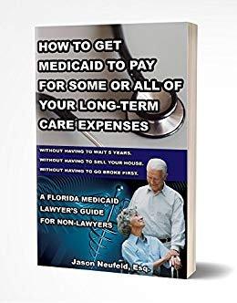 Medicaid Planning book written by firm partner, Jason Neufeld, Esq.