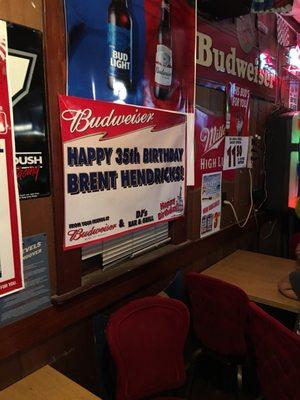 They put up birthday banners of local customers.