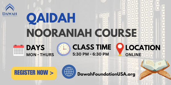 Qaidah Nooraniah Course (4 Days per week). Register today  http://www.DawahFoundationUSA.org