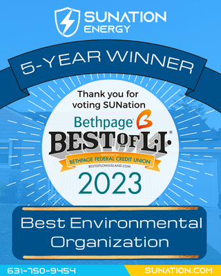 14 years running, SUNation has been voted Best of Long Island! In 2023, we were voted Best Environmental Organization!