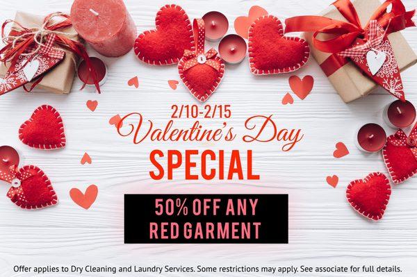 A Valentine's Day Special for you and your love!!! 50% off  Dry Cleaning & Laundry on any red garment.