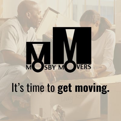 It's time to get moving, with Mosby Movers!