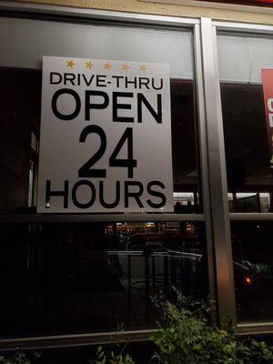 Drive thru 24 hours but its closed.