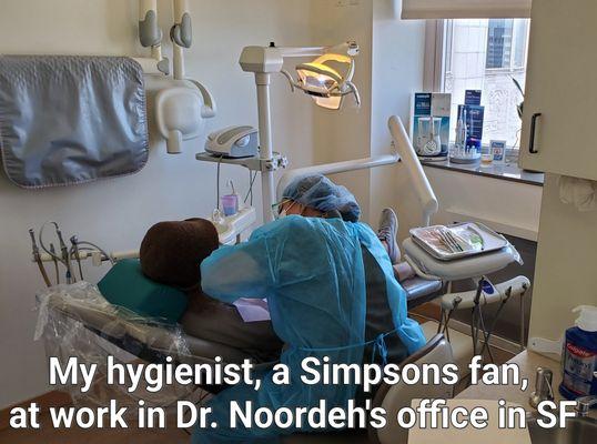 My hygienist, a Simpsons fan at work in Dr. Noordeh's office in San Francisco