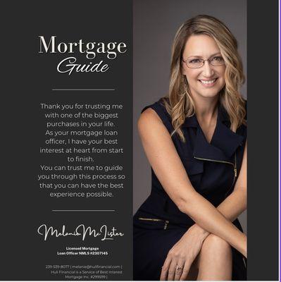 Ask me about my free mortgage guide for first time home buyers.