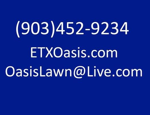 Contact Info etxoasis.com 9034529234 oasislawn@live.com